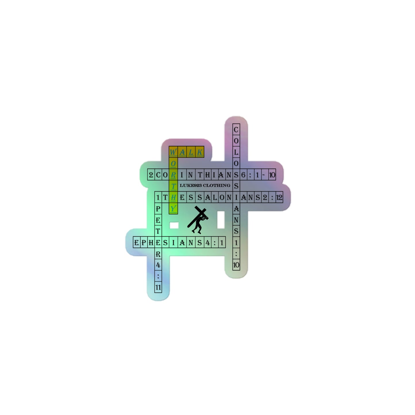 Walk Worthy Holographic stickers